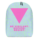 Be Vigilant. Refuse. Resist. Minimalist Backpack